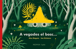 AKIARA, A vegades el bosc... - Alex Nogués