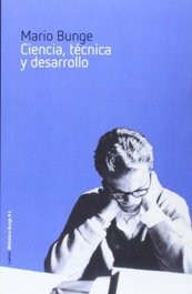 Ciencia, técnica y desarrollo, Mario Augusto Bunge - LAETOLI