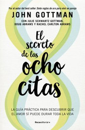 El secreto de las ocho citas, John M. Gottman - ROCA EDITORIAL