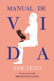 Manual de vida, Epicteto - EDITORIAL ALMA