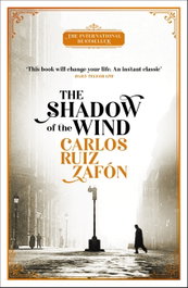 ORION PUBLISHING GROUP, The Shadow of the Wind, Carlos Ruíz Zafón - ORION PUBLISHING GROUP