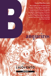 BANQUEIROS, VV.AA - Francisco Pillado Mayor (Coord.) - LAIOVENTO (IBD)