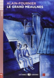 Le grand Meaulnes (niv. 3 - B1) + CD, Alain-Fournier - ELI