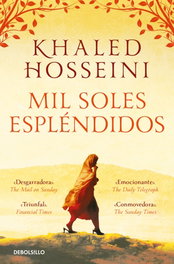 Mil soles espléndidos, Khaled Hosseini - DEBOLSILLO