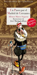 Un paseo por el Madrid de Cervantes, Alfonso Mateo-Sagasta - REINO DE CORDELIA
