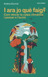I ara jo què faig?, Andreu Escrivà - SEMBRA LLIBRES