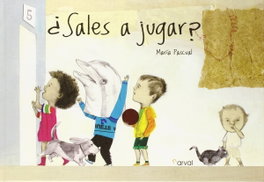 ¿SALES A JUGAR?, María Pascual - NARVAL
