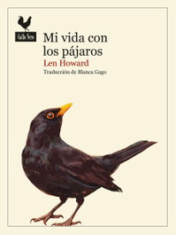 Mi vida con los pájaros, Len Howard - GALLO NERO