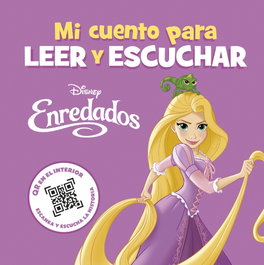 Disney Libros, Enredados. Mi cuento para leer y escuchar - Disney