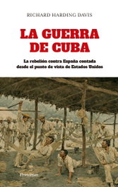 La guerra de Cuba, Richard Harding Davis - DESVELO EDICIONES