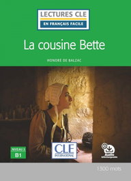 CLE-ANAYA La Cousine Bette - Niveau 3; B1 (Livre+CD)