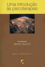 Uma Introdução às Psicoterapias, Sidney Bloch - CLIMEPSI EDITORES
