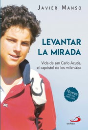 Levantar la mirada, Javier Manso Osuna - SAN PABLO EDITORIAL