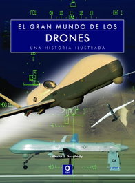 El gran mundo de los drones, J. Dougherty, Martin - EDIMAT