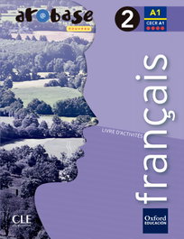 Arobase nouveau 2. Pack Exercices + Grammaire, VV.AA. - OXFORD UNIVERSITY PRESS
