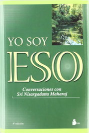 Yo soy eso, Nisargadatta Maharaj - SIRIO EDITORIAL
