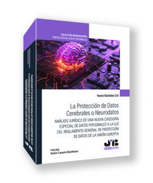La protección de datos cerebrales o neurodatos, Yasna Bastidas Cid - BOSCH TEXT