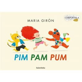 KALANDRAKA, PIM PAM PUM - KALANDRAKA