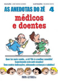 As Anedotas Do Zé e Médicos e Doentes, José Maria Gomes - PAPA-LETRAS