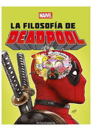 Logista Compañia De Distribucion Integral, Sa LA FILOSOFIA DE DEADPOOL