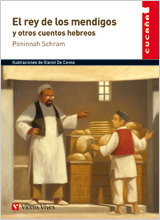 VICENS VIVES, El Rey De Los Mendigos y otros cuentos hebreos, el. - Cucaña