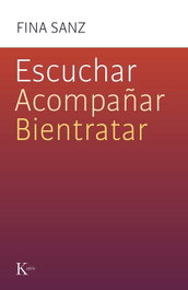Escuchar, acompañar, bientratar, Fina Sanz Ramón - KAIROS