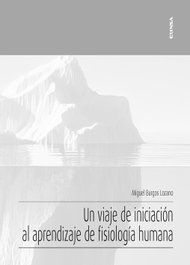 EUNSA Un viaje de iniciación al aprendizaje de la fisiología humana, Burgos Lozano, Miguel