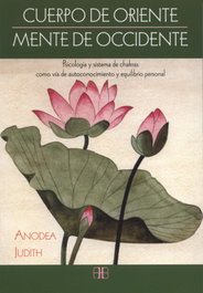 ARKANO BOOKS Cuerpo de Oriente, mente de Occidente, Anodea Judith - ARKANO BOOKS
