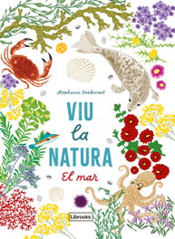 LIBROOKS, VIU LA NATURA. EL MAR, Stephanie Desbenoit - LIBROOKS