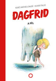 Dagfrid a pèl, Agnès Mathieu-Daudé - FLAMBOYANT