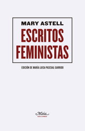 Escritos feministas, Mary Astell - MAIA
