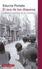 GALAXIA GUTENBERG, El eco de los disparos - Edurne Portela