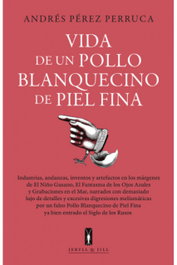 Vida de un pollo blanquecino de piel fina, Andres Perez Perruca - JEKYLL & JILL
