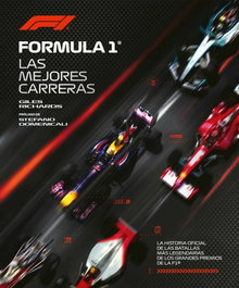 MAGAZZINI SALANI Formula 1. La historia oficial de las batallas mas legendarias de los Grandes Premios de la F1