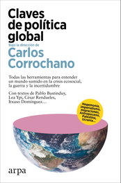 Claves de política global, Carlos Corrochano - ARPA EDITORES