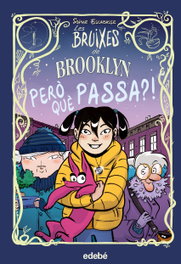 Pero qué pasa? Les bruixes de Brooklyn, Sophie Escabasse - EDEBE