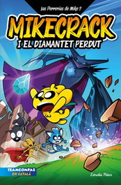 Las Perrerías de Mike 2. Mikecrack i el diamantet perdut, Mikecrack - ESTRELLA POLAR