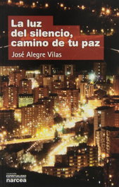 Luz del silencio, Jose Alegre Vilas - Narcea