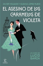 El asesino de los caramelos de violeta, Javier Holgado - ESPASA CALPE