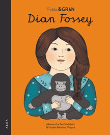 Dian Fossey, Mª Isabel Sánchez Vegara/Alessandra De Cristofaro - ALBA