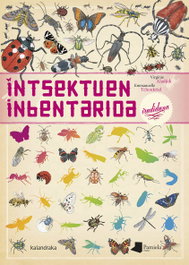 Insektuen inbentarioa irudiduna, Virginie Aladjidi, Emmanuelle Tchoukriel - KALANDRAKA/PAMIELA