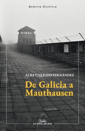 De Galicia a Mauthausen, Alba Garrido Fernández - GALAXIA