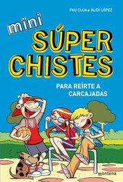 MONTENA, MINISUPERCHISTES 1. REIRTE A CARCAJADAS - Àlex López
