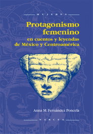 Protagonismo femenino, Anna M. Fernandez Poncela - NARCEA