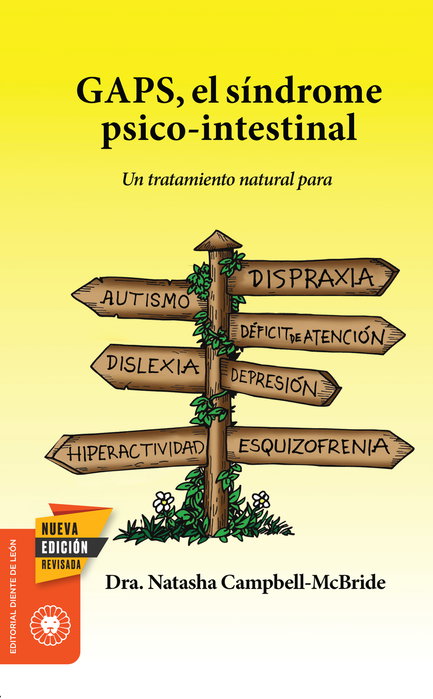 GAPS, EL SÍNDROME PSICO-INTESTINAL, Natasha Campbell Mcbride - DIENTE DE LEON