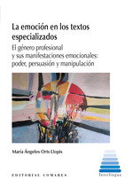 COMARES, La emoción en los textos especializados, María Ángeles Orts Llopis - COMARES