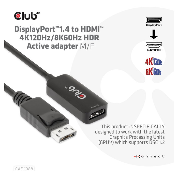 Club 3D Adaptador Activo DisplayPort 1.4 a HDMI HDR 4K 120Hz / 8K 60Hz, Cable 0.21 m, Macho a Hembra, Negro Club 3D Adaptador Activo DisplayPort 1.4 a HDMI HDR 4K 120Hz / 8K 60Hz, Cable 0.21 m, Macho a Hembra, Negro