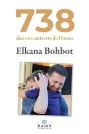 MAGEN PUBLISHERS, 738 días en cautiverio de Hamás, Elkana Bohbot