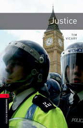 OXFORD UNIVERSITY PRESS, Oxford Bookworms. Stage 3: Justice Edition 08, Tim Vicary - OXFORD UNIVERSITY PRESS