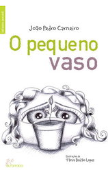 ALFARROBA, O Pequeno Vaso, João Pedro Carneiro - ALFARROBA